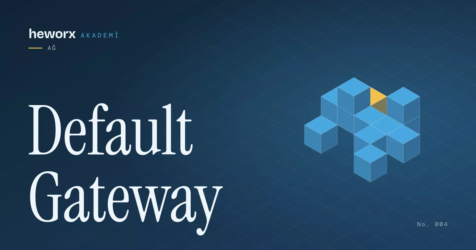 Default Gateway · heworx Akademi