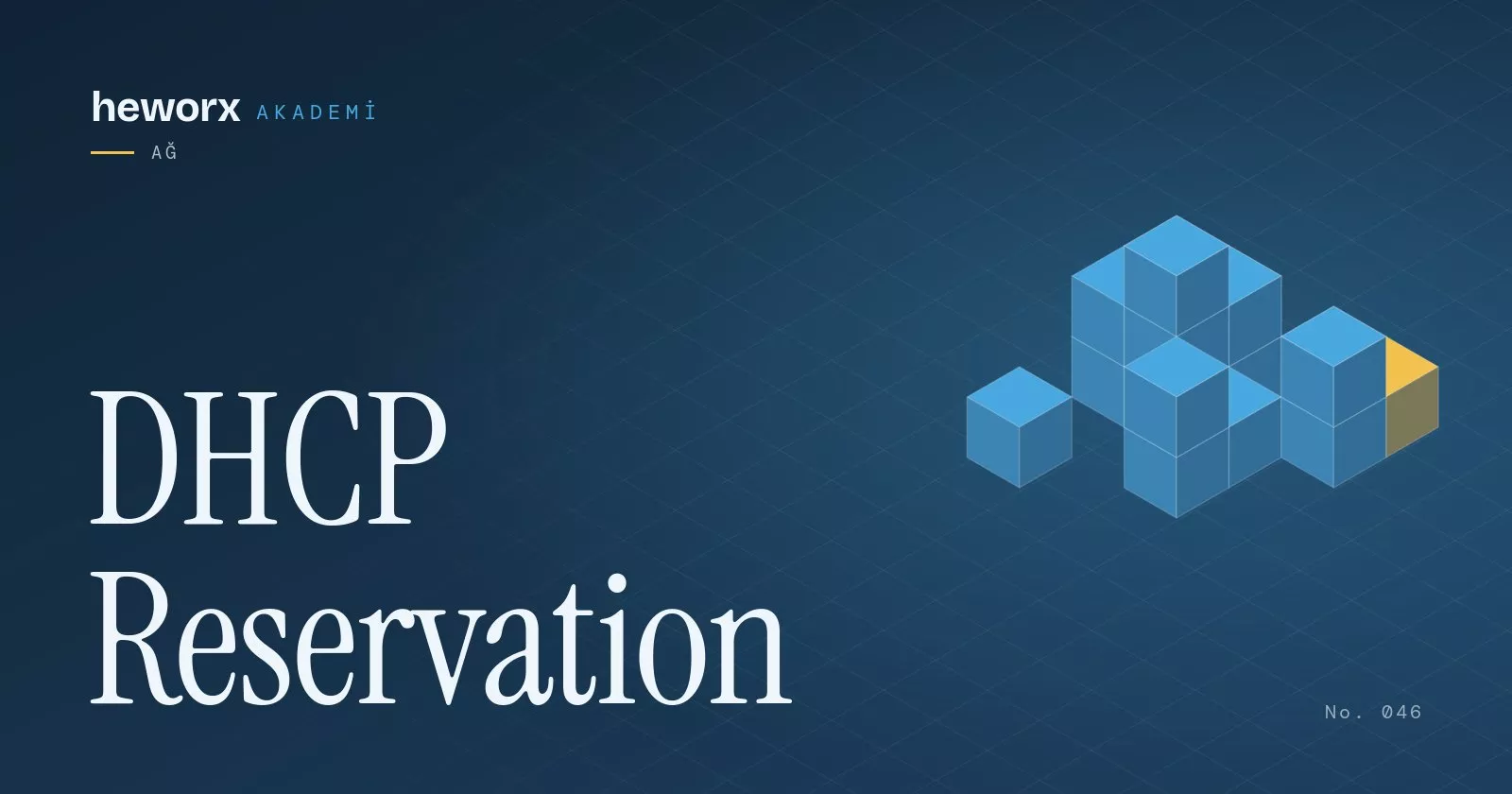 DHCP Reservation · heworx Akademi