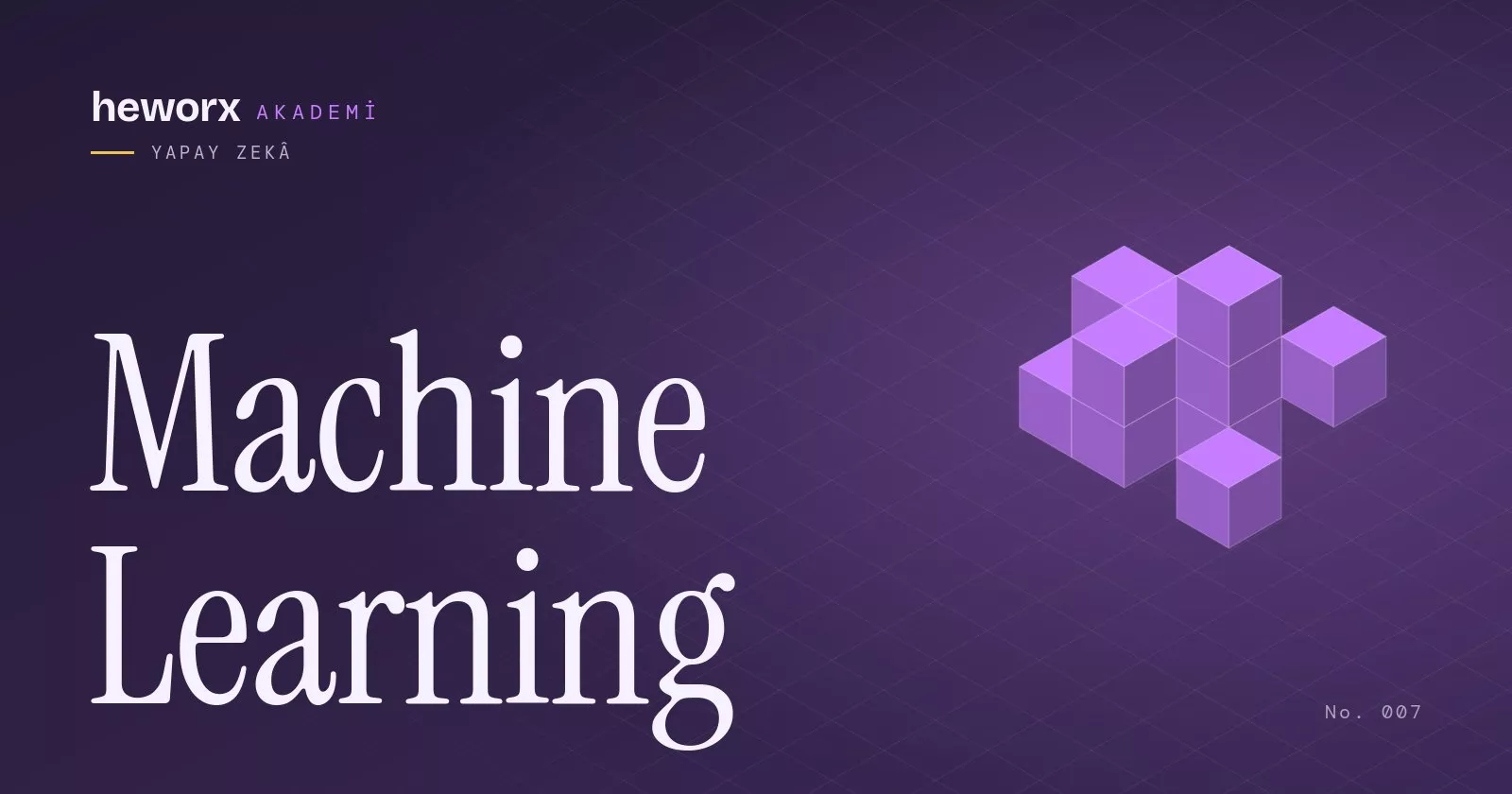 Machine Learning · heworx Akademi