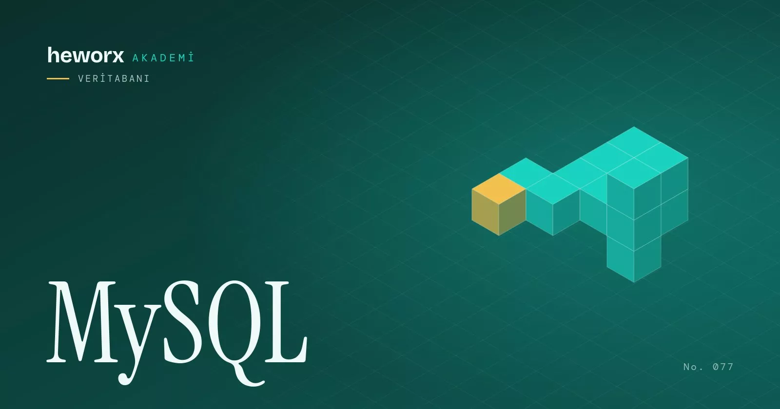 MySQL · heworx Akademi