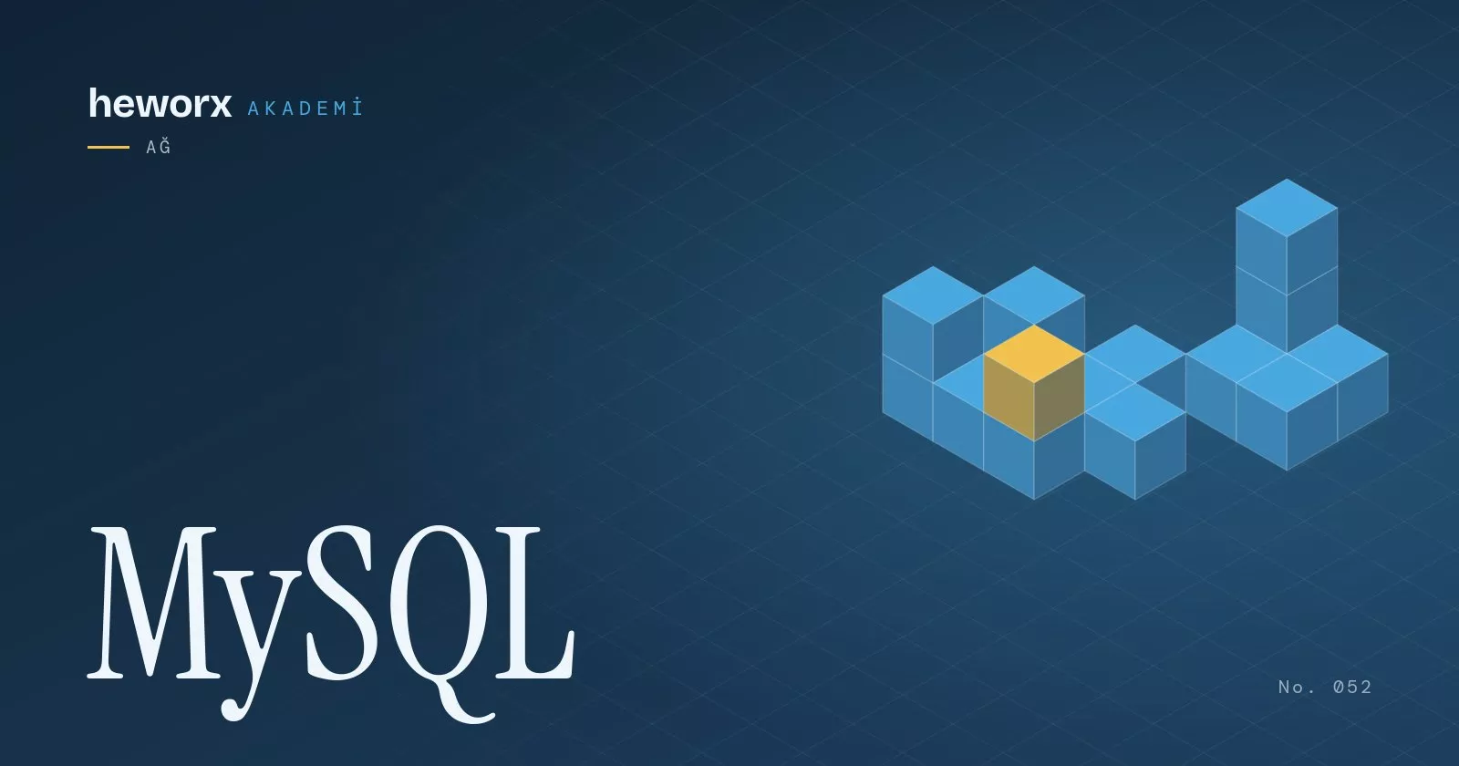 MySQL · heworx Akademi